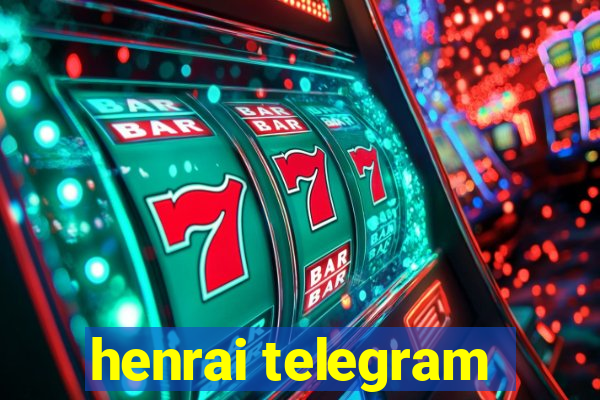 henrai telegram